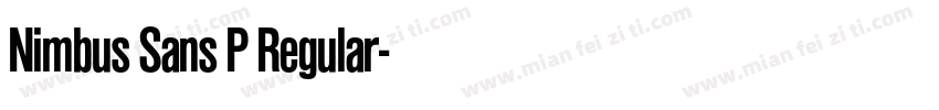 Nimbus Sans P Regular字体转换